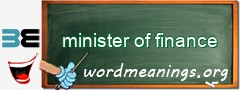 WordMeaning blackboard for minister of finance